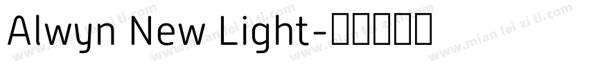 Alwyn New Light字体转换